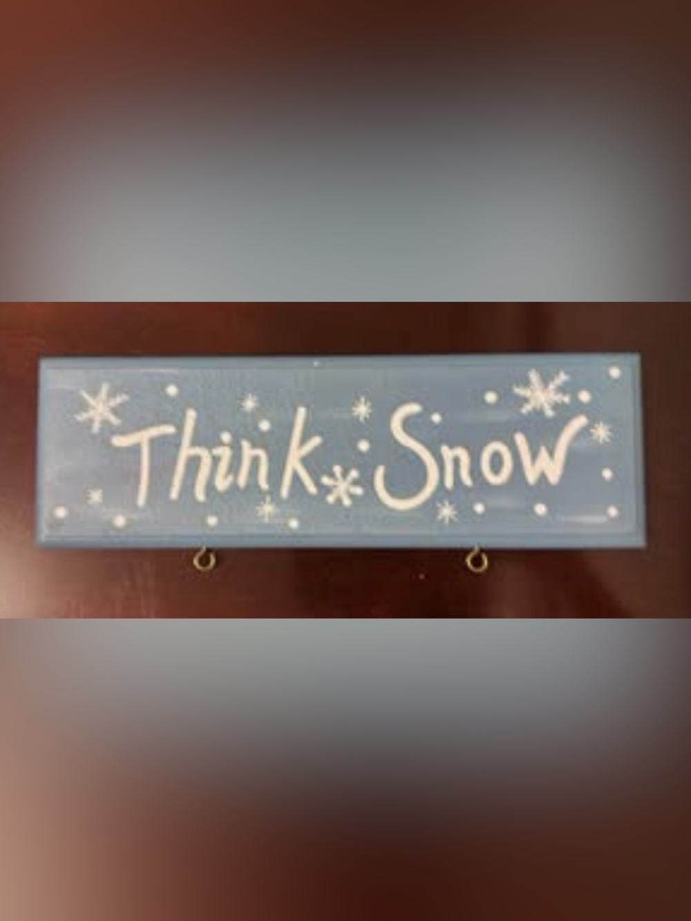 Holiday plaque "Think Snow" Hand-Painted Wooden Hanging Sign Plaque (10.5"x3.5”)